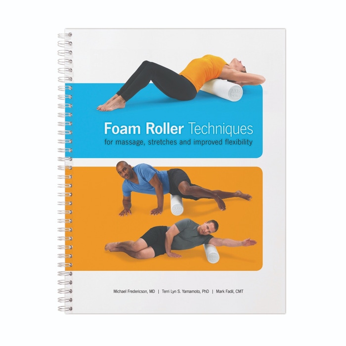 Foam Roller Techniques: For Massages, Stretches and Improved